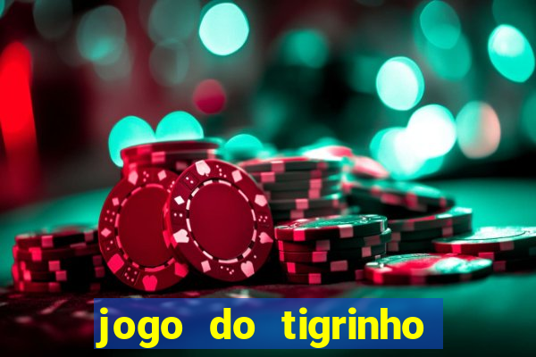 jogo do tigrinho falso para brincar